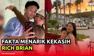 FAKTA MENARIK KEKASIH RICH BRIAN